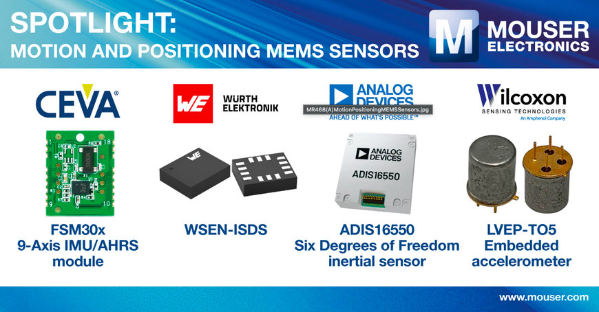 Mouser Spotlight : capteurs MEMS de mouvement et de positionnement